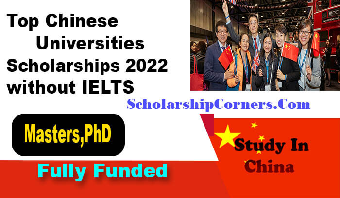 Top Chinese Universities Scholarships 2022 without IELTS
