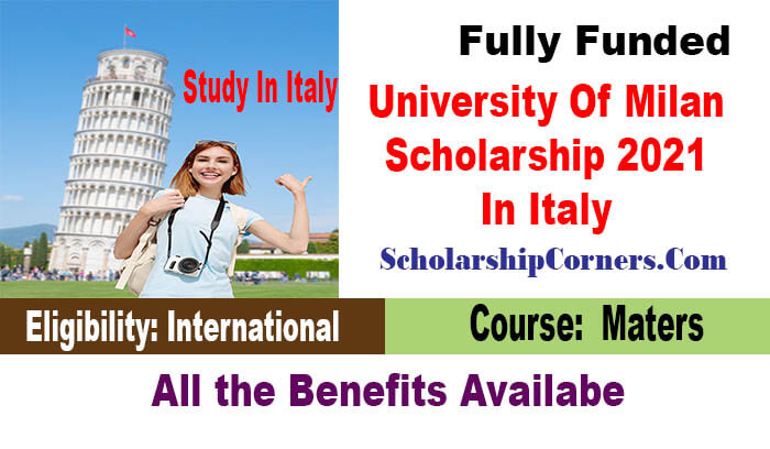 University Of Milan Scholarship 2021 In Italy Funded