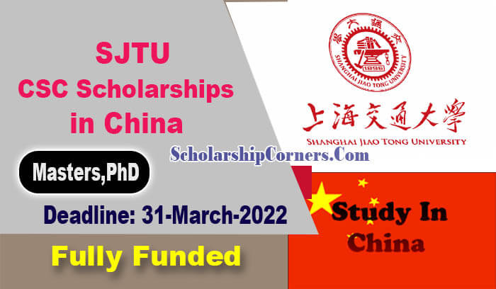 Shanghai Jiao Tong University CSC Scholarships 2022 in China