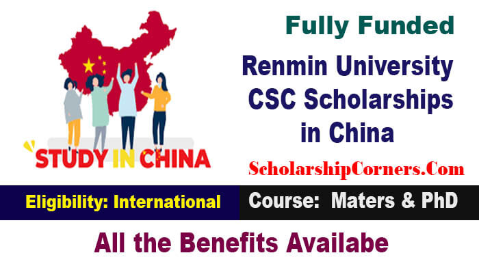 Renmin University Of CSC Scholarships 2022 in China Fully Funded