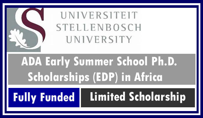 ADA Early Summer School Ph.D. Scholarships (EDP) 2022 in Africa