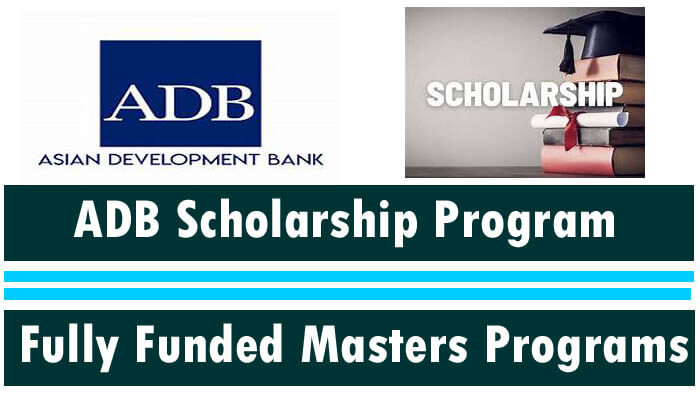 ADB Fully Funded Masters Scholarship Program 2022