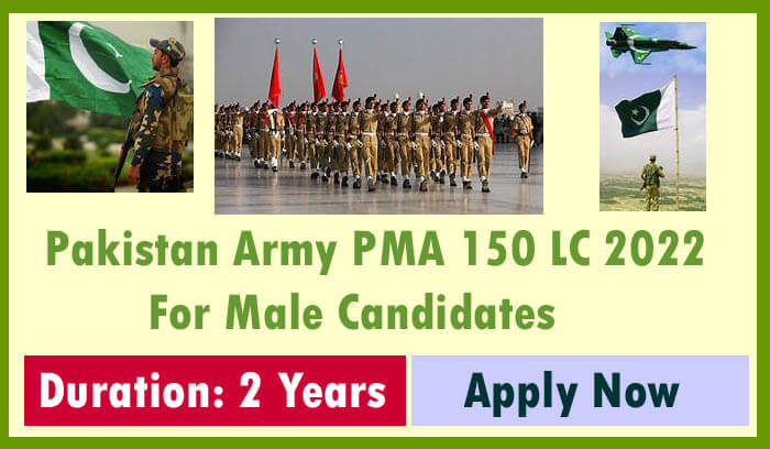 Pakistan Army PMA 150 LC 2022 for Male Candidates