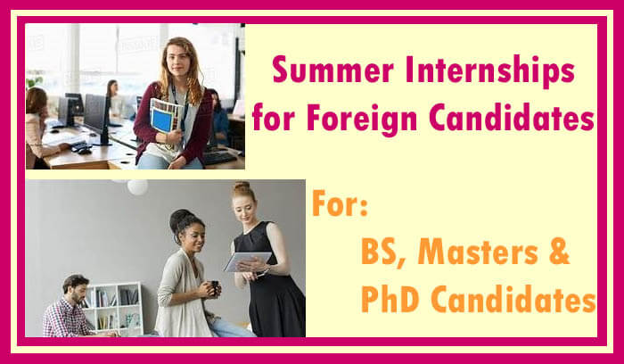 Summer Internships 2022 for Foreign Candidates [Fully Funded]