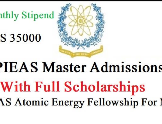 PIEAS Master Admissions Scholarships 2022 | Atomic Energy Fellowship