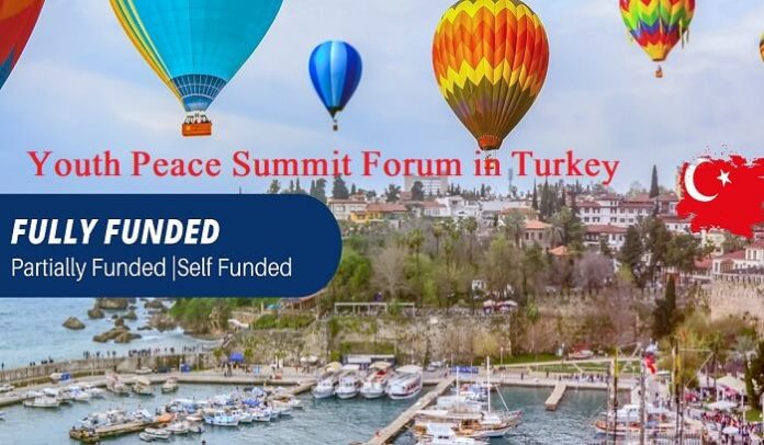 Youth Peace Summit Forum 2022 in Turkey Fully Funded