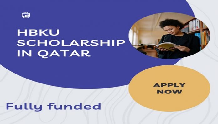 HBKU Scholarship in Qatar 2023 Fully Funded Without IELTS