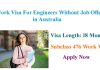 Work Visa For Engineers Without Job Offer 2023 in Australia