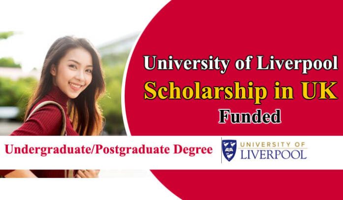 Scholarships at the University of Liverpool 2023-24 in the UK